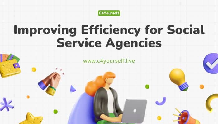 Improving Efficiency for Social Service Agencies